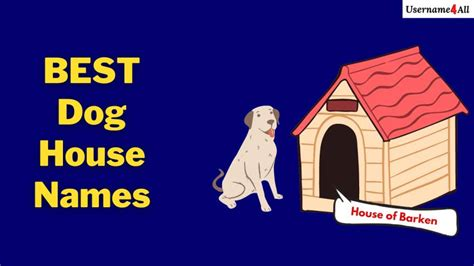 dog house names